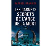 Les carnets secrets de l'ange de la mort - Raphaël Grangier - Rdg Editions - broché - Roman