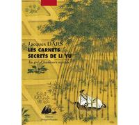 Les carnets secrets de li yu Un art du bonheur en Chine - Jacques Dars - Philippe Picquier - broché - Essai