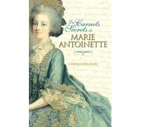Les carnets secrets de Marie-Antoinette