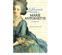 Les carnets secrets de Marie-Antoinette - Carolly Erickson - City - broché - Roman