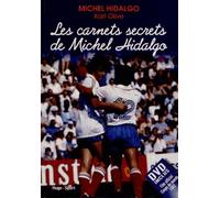 Les carnets secrets de Michel Hidalgo + DVD