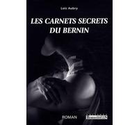 Les carnets secrets du Bernin: Ou La Vérité dévoilée