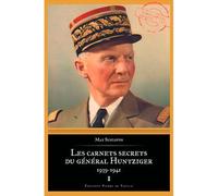 Les Carnets Secrets Du Général Huntziger (1938-194 1939-1941 - Max Schiavon - Pierre De Taillac - broché - Essai