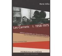 Les carnets - Tome 1 1958-1975 - RENE ALLIO RENE - Entretemps - broché - Beau livre
