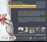 Les Carnetz Secretz De Marguerite D'autriche : Oeuvres De Brumel, Agricola, Desprez