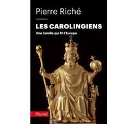 Les Carolingiens Une famille qui fit l'Europe - Pierre Riché - Hachette Pluriel Reference - Poche - Etude