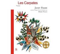 Les Carpates Janet Frame (Auteur), Pierre Furlan (Traduction), Pierre Furlan (Préface)