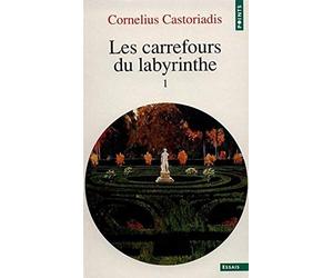 Les carrefours du labyrinthe, tome 1