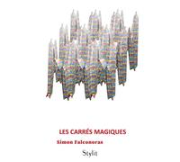 Les carrés magiques - Simon Falconoras - Stylit - broché - Roman