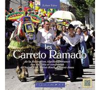 Les Carreto Ramado: De la fédération Alpilles-Durance des sociétés et confréries de Saint-Eloi, Saint-Roch et Saint-Jean