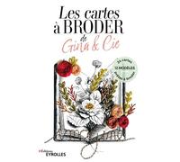 Les cartes à broder de Gina et Cie 12 modèles, 24 cartes prêtes à broder - Mélanie Barbé Arroyo - Eyrolles - Boîte ou accessoire - Jeux livres objets