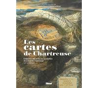 Collectif – Les cartes de Chartreuse : Collection des toiles du monastère de la Grande Chartreuse