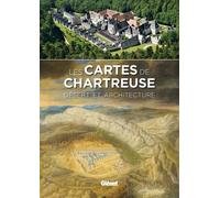 Pierrette Paravy – Les cartes de Chartreuse: Désert et architecture – Broché