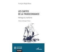 François-Régis Ribes – Les cartes de la transcendance – Héritage du kantisme – Broché