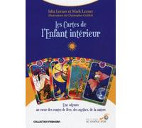 Les cartes de l'enfant intérieur Une odysée au coeur des contes de fées, des mythes et de la nature - GUILFOIL - Souffle D'or Eds - Coffret - Guide