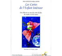 Les cartes de l'enfant intérieur : Une odyssée au coeur des contes de fées, des mythes et de la nature