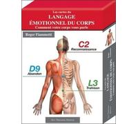 Les cartes du langage émotionnel du corps - Comment votre corps vous parle Comment se libérer de ce passé inscrit dans nos tissus (45 cartes) - Roger Fiammetti - Tredaniel La Maisnie - Coffret - Livre