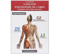 Les cartes du langage émotionnel du corps : Comment votre corps vous parle de Fiammetti, Roger (2011) Broché