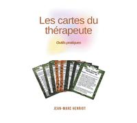LES CARTES DU THERAPEUTE: Outils pratiques