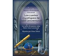 Les Cartes Mystiques de Mlle Lenormand - FR: Les cartes divinatoires selon Marie Anne Lenormand (Édition française)