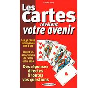 Les cartes révèlent votre avenir - Des réponses directes à toutes vos questions - Les 32 cartes interprétées une à une - Caroline Leroy - Exclusif - broché - Guide
