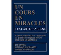 Les Cartes sagesse d'Un Cours en miracles - Coffret 218 cartes - Helen Schucman - Octave - Boîte ou accessoire - Livre-jeu