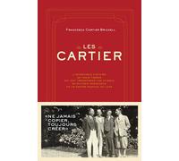 Les Cartier - Francesca Cartier Brickell - Les Arenes Eds - broché - Monographie