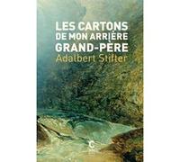 Les cartons de mon arrière-grand père Adalbert Stifter (Auteur), Elisabeth De franceschi (Traduction)