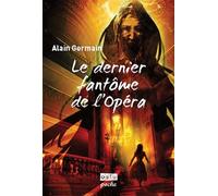 Les Casse-Noisettes, Tome 2 : Le dernier fantôme de l'opéra