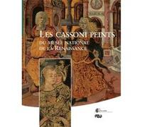 Les cassoni peints du Musée national de la Renaissance – Cahier n°4 – RMN
