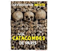 Collectif – Les Catacombes de Paris – Connaissance des Arts Hors Série n°774