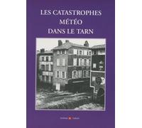 Les catastophes météo du Tarn
