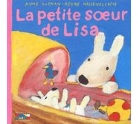 Les Catastrophes De Gaspard Et Lisa Tome 11 - La Petite Soeur De Lisa