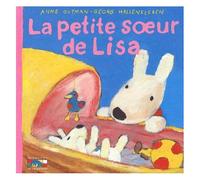 Les Catastrophes De Gaspard Et Lisa Tome 11 - La Petite Soeur De Lisa
