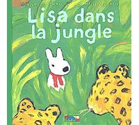 Les Catastrophes De Gaspard Et Lisa Tome 14 - Lisa Dans La Jungle