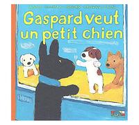 Les Catastrophes De Gaspard Et Lisa Tome 15 - Gaspard Veut Un Petit Chien
