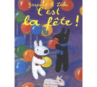 Les Catastrophes De Gaspard Et Lisa Tome - C'est La Fête !
