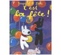 Les Catastrophes De Gaspard Et Lisa Tome - C'est La Fête !
