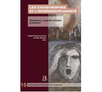 Les catastrophes et l'interdisciplinarité Dialogues, regards croisés, pratiques - Virginia Garcia Acosta - Academia Eds - broché - Essai