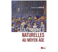 Les Catastrophes Naturelles Au Moyen-Age