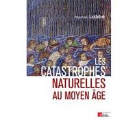 Les catastrophes naturelles au Moyen Age