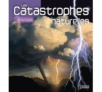 H. Michael Mogil et B.g. Levine – Les Catastrophes naturelles – Larousse