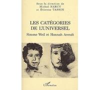 Les categories de l'universel : Simone Weil et Hannah Arendt