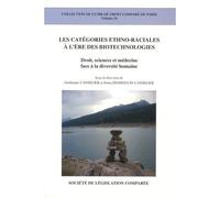 Les catégories ethno-raciales à l'ère des biotechnologies Droit, sciences et médecine face à la diversité humaine - Guillaume Canselier - Societe Legislation Comparee - broché - Etude