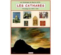 Les cathares, chronologie de 1022 à 1321 Tome 17 - Collectif - Tableaux Synoptique De L'histoire - cartonné - Etude