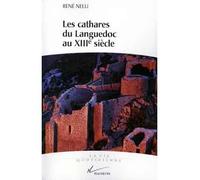 Les cathares du Languedoc au XIIIe siècle - René Nelli - Hachette Litterature - broché - Livre