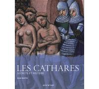 Les Cathares. Secrets et Histoire