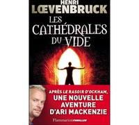 Henri Loevenbruck – Les Cathédrales du vide – Roman – Broché