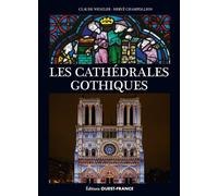 Les Cathédrales gothiques - Claude Wenzler - Ouest France - relié - Beau livre