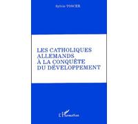 Les Catholiques allemands à la conquête du développement